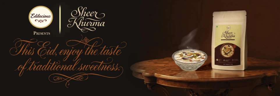 Edilecious presents authentic Sheer Khurma festive banner for Eid, featuring the taste of traditional sweetness and premium dessert mix packaging.